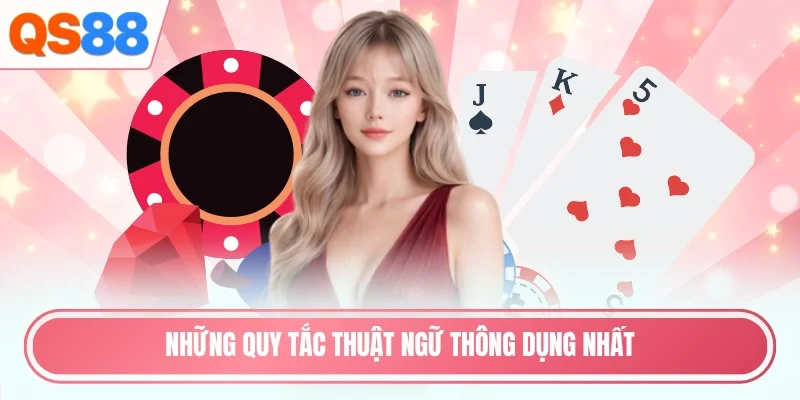 Những quy tắc thuật ngữ thông dụng nhất