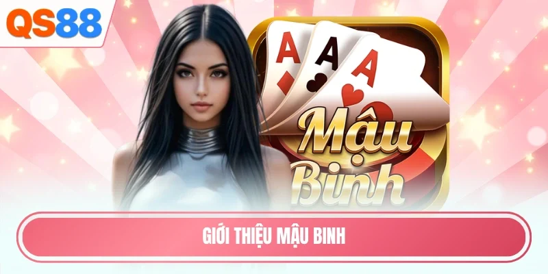 Giới thiệu mậu binh