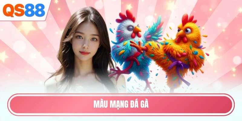 Màu mạng đá gà