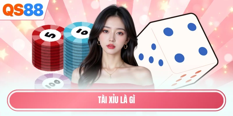 Tài xỉu là gì